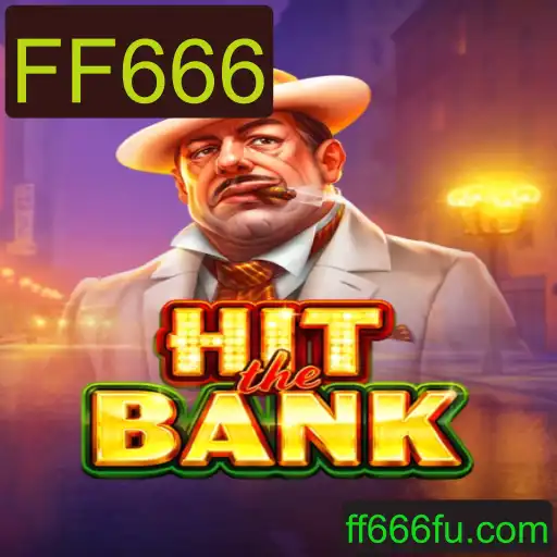 Descubra o Fascinante Mundo de HitTheBank: Estratégia e Aventura com a Palavra-chave FF666